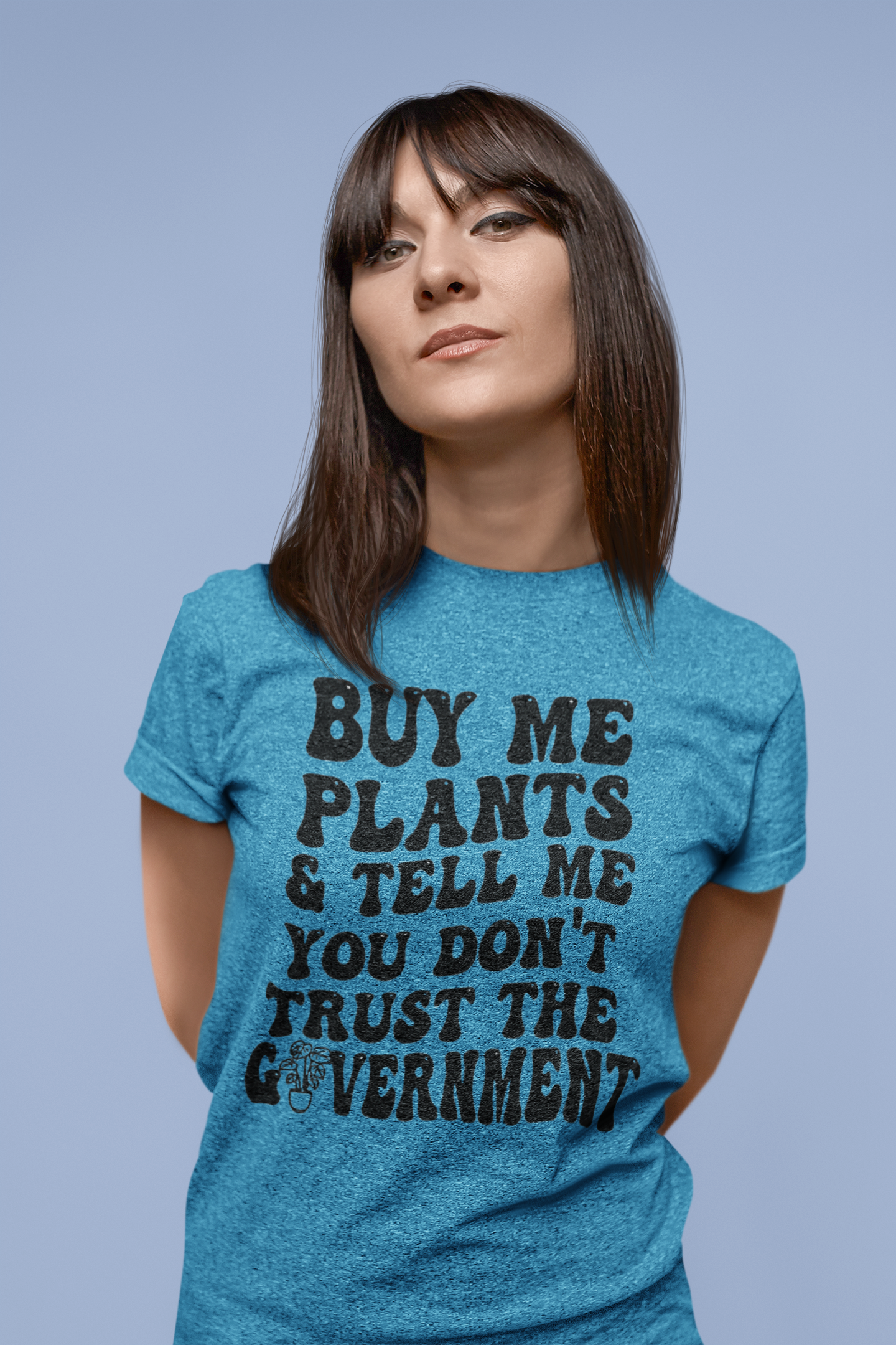 Buy Me Plants And Tell Me You Don't Trust The Government